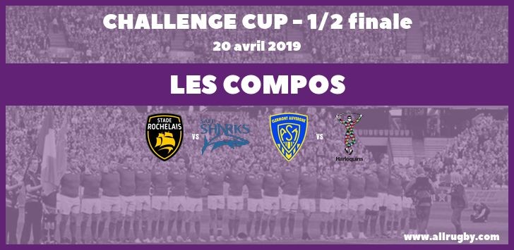 Challenge Cup - les Compos des demie-finales