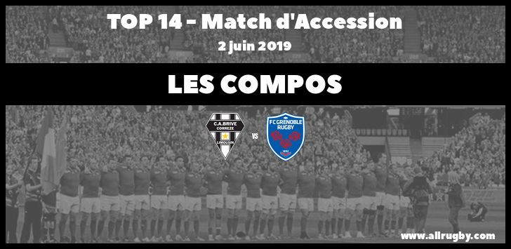 Top 14 - Match d'Accession : les compos pas très JIFF entre Brive et Grenoble