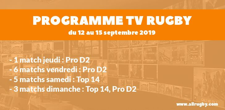 Programme TV Rugby pour le weekend du 12 au 15 septembre 2019