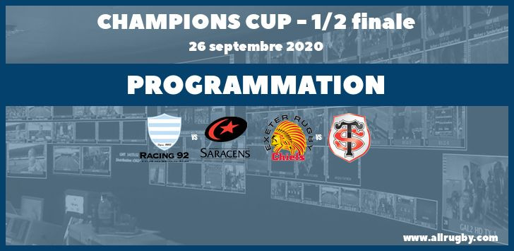 Champions Cup 2020 : les horaires des demie-finales (le 26 septembre 2020)