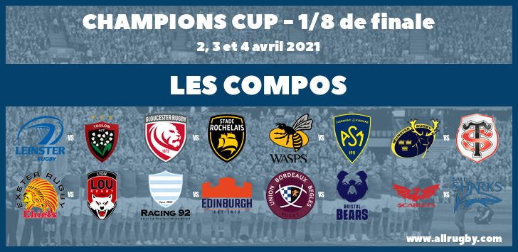 Champions Cup 2021 - les compos pour les 8ème de finale