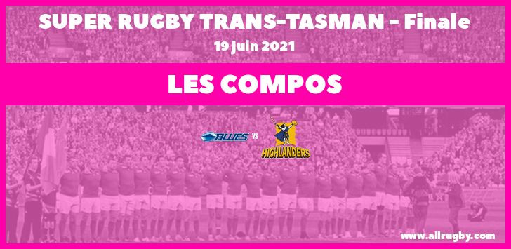 Super Rugby Trans-Tasman - les compos de la finale entre les Blues et les Hurricanes
