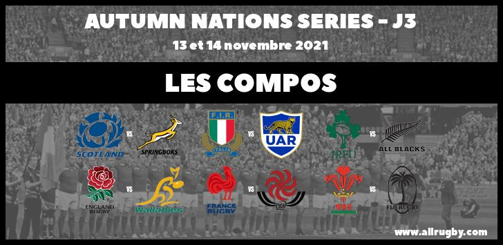 Autumn Nations Series 2022 - J3 : les compos de la 3ème journée