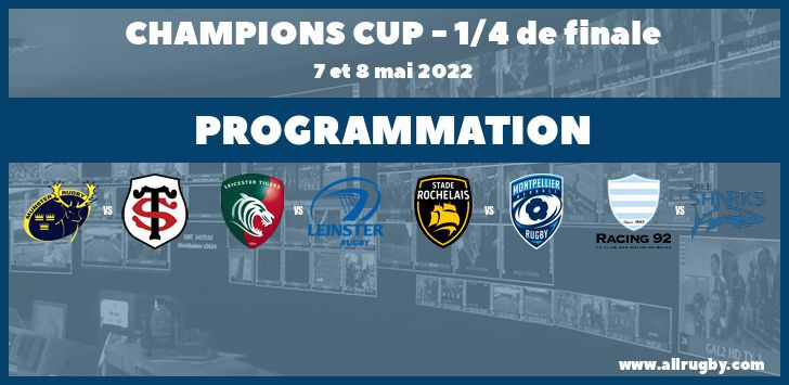 Champions Cup : les horaires des quarts de finale (les 7 et 8 mai 2022)