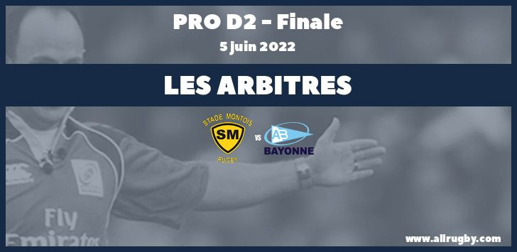 Pro D2 2022 - M. Cardona pour arbitrer la finale entre Mont-de-Marsan et Bayonne