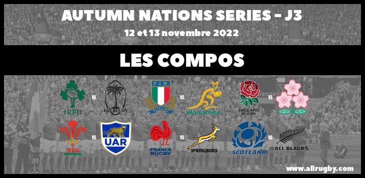 Autumn Nations Series 2023 - J3 : les compos du 11 et 13 novembre 2022
