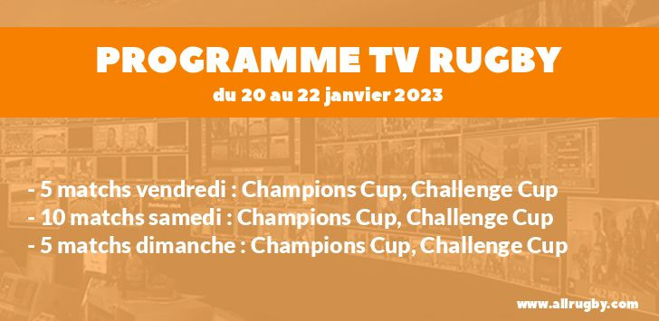 Programme TV Rugby pour le weekend du 20 au 22 janvier 2023