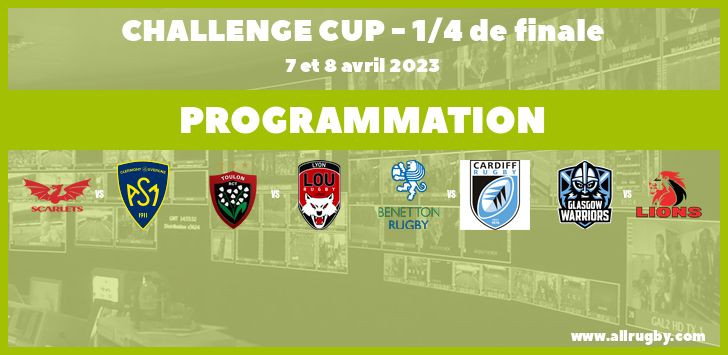 Challenge Cup : les horaires des quarts de finale (les 7 et 8 avril 2023)