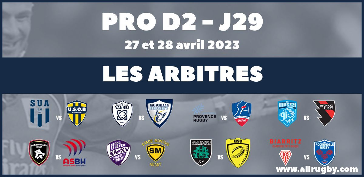 Pro D2 2023 - J29 : les arbitres de la vingt-neuvième journée