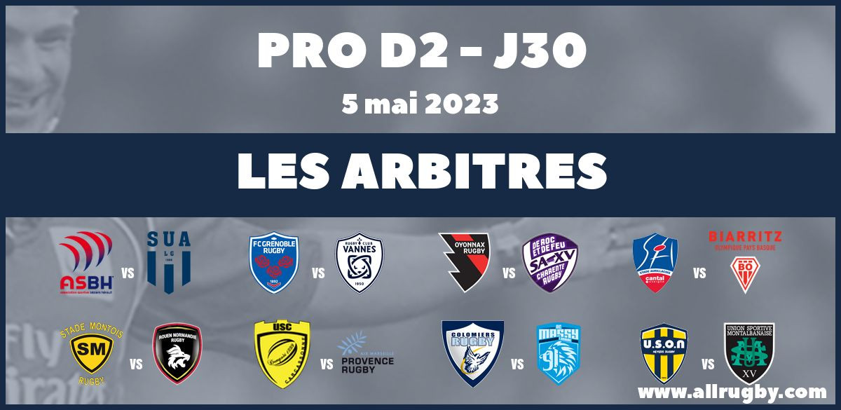 Pro D2 2023 - J30 : les arbitres de la dernière journée