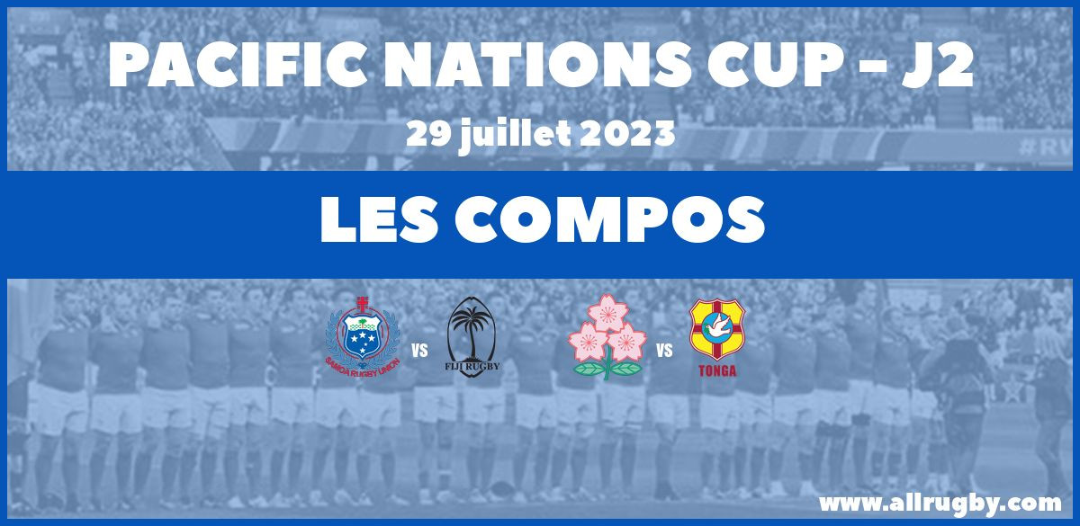 Pacific Nations Cup 2023 - J2 : les compos pour Samoa vs Fidji et Japon vs Tonga