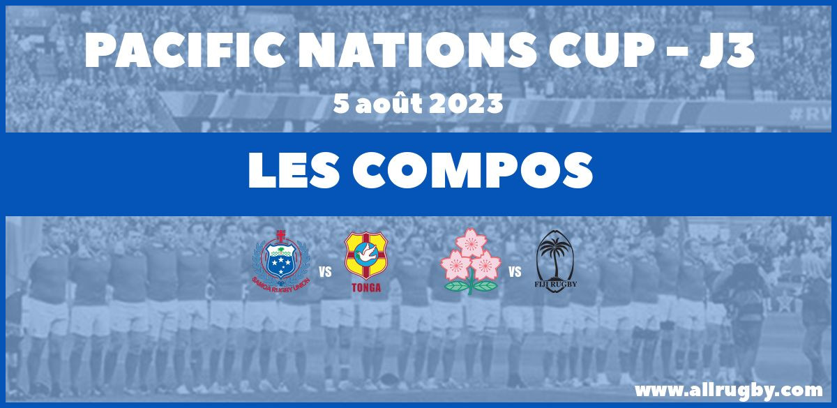 Pacific Nations Cup 2023 : les compos pour Samoa vs Tonga et Japon vs Fidji