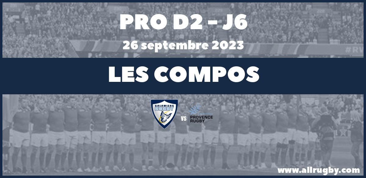 Pro D2 - J6 : Les compos pour Colomiers - Provence Rugby